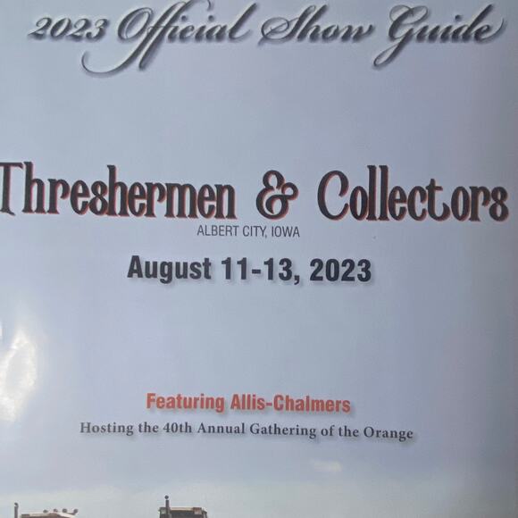 Thresher and Collectors Official Show Guide 2023 Albert City IA 40th Annual - Picture 3 of 6